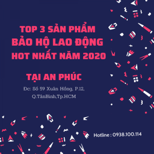 TOP 3 SẢN PHẨM BẢO HỘ LAO ĐỘNG